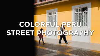 Colorful Peru - street photography