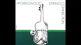 String Connection: Workoholic (Poland, 1982) [Full Album]