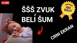 🔴 ŠŠŠ ZVUK + BELI ŠUM - Zvukovi za bebe - ŠŠŠ za bebe - SSSS za bebe i bela buka - Zvuk za spavanje