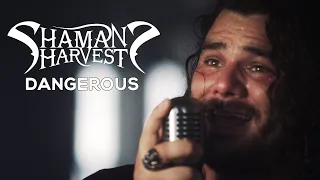 Shaman's Harvest - "Dangerous" (Official Music Video)