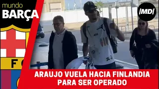 Araujo vuela hacia Finlandia para ser operado