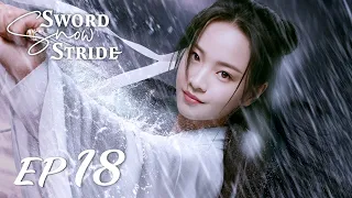 【ENG SUB】Sword Snow Stride EP18 雪中悍刀行 | Zhang Ruo Yun, Hu Jun, Teresa Li|