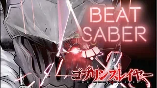 Goblin Slayer Rightfully OP(Hard) - Beat Saber Custom Songs