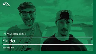 The Anjunadeep Edition 412 with Fluida