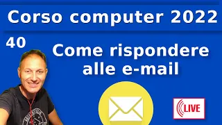 40 Gmail: come rispondere alle e-mail | Corso di computer 2022 AssMaggiolina - Daniele Castelletti