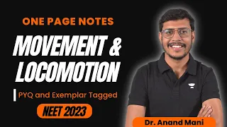 Movement & Locomotion | One Page Notes | NEET 2023 | Dr. Anand Mani