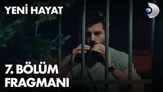 Yeni Hayat 7. Bölüm Fragmanı