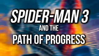 Spider-Man 3 and the Path of Progress - A Video Essay