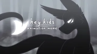 hey kids - animation meme (FlipaClip)