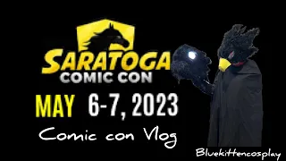 Saratoga comic con 2023 vlog