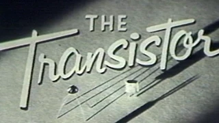 The Transistor: a 1953 documentary, anticipating its coming impact on technology