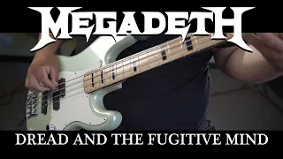 [BASS COVER] Megadeth - Dread and the Fugitive Mind