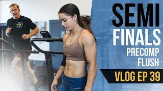 VLOG: EP 39 SEMIFINALS PRECOMP FLUSH