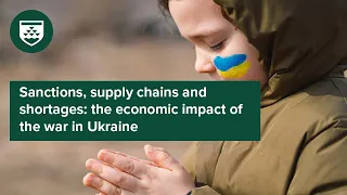 Sanctions, supply chains and shortages  the economic impact of the war in Ukraine