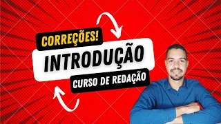 CURSO DE REDAÇÃO: INTRODUÇÃO - Estrutura com Modelo Pronto Passo a Passo na Prática | nota 10