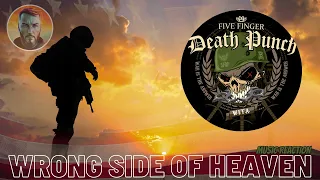 US Veteran Reacts | Five Finger Death Punch 🇺🇸 | Wrong Side of Heaven | Music Reaction