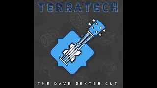 TerraTech - The Dave Dexter Cut (purchase link in description)