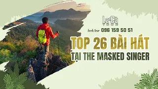 TOP 26 bài hát được replay nhiều nhất, bùng nổ cảm xúc tại THE MASKED SINGER