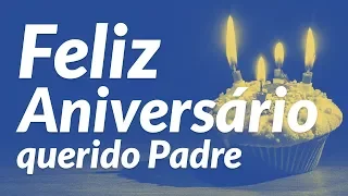 Mensagem de Feliz Aniversário, Querido Padre!