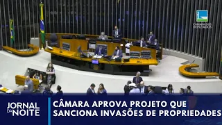 Câmara aprova projeto que impõe sanções a invasores de propriedades