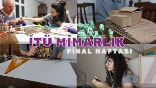 SIRADAN BİR FİNAL HAFTASI DEĞİL! | itü mimarlık, çalışmalarım (part 1) #vlog