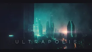 Ultrapolis: Moody Ambient Cyberpunk Music For Focus & Relaxation [Calm Blade Runner Vibe]