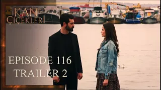 Kan Cicekleri (Flores De Sangre) Episode 116 Trailer 2 - English dubbing and subtitles