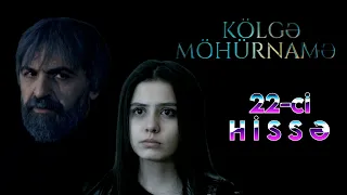 KÖLGƏ MÖHÜRNAMƏ 22 Cİ HİSSƏ