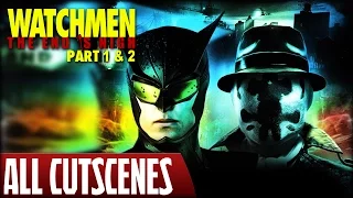 Watchmen: The End is Nigh (Part 1 & 2) - All Cutscenes