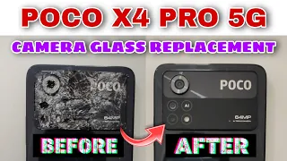 Poco X4 Pro 5G Camera Glass Replacement | Poco X4 Pro 5G Camera Lens Replacement