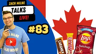 The Best Canadian Snacks REVEALED! - Q&A COMMUNITY NIGHT 04/24/2024 - Zach Milne Talks LIVE! #83