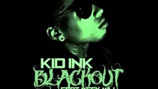 Kid Ink - Blackout feat Meek Mill (Prod by Lex Luger)