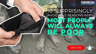 10 Surprisingly Avoidable Reasons Why Most People Will Always Be Poor | @financialabundancemindset