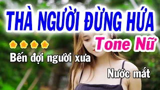 Karaoke Thà Người Đừng Hứa Tone Nữ ( Sol Thứ - Dễ hát ) Nhạc sống Tuyết Nhi