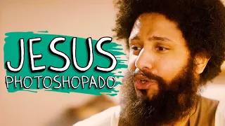 JESUS PHOTOSHOPADO