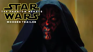 Star Wars: The Phantom Menace | Modern Trailer (2021)