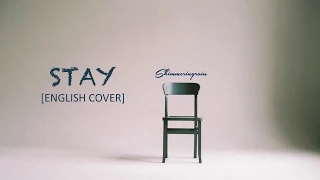 [English Cover] BLACKPINK - Stay by Shimmeringrain