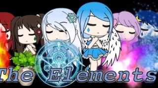 The Elements || Gacha Life || Ep 1 || ORIGINAL || 1 MILLION VIEWS!!!!!