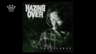 [EGxHC] Hazing Over - Pestilence - 2021 (Full EP)