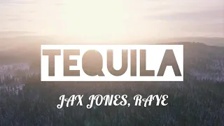 Tequila - Jax Jones, Raye, Martin Solveig and Europa (Lyrics Video)