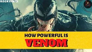 How Powerful Is Venom?