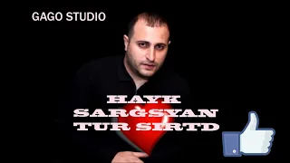 HAYK SARGSYAN TUR SIRTD