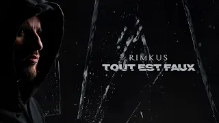 Rimkus - Tout est faux (Audio Officiel)