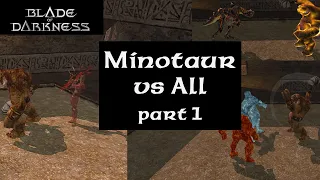 Blade of Darkness - Minotaur Versus Everyone. Part 1