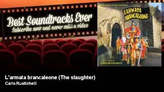 Carlo Rustichelli - L'armata brancaleone - The slaughter - Best Soundtracks Ever