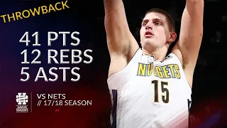 Nikola Jokic 41 pts 12 rebs 5 asts vs Nets 17/18 season