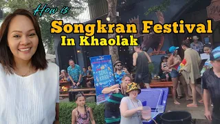 How's Songkran day  in Khao Lak |Soi Bangnieng Beach | KhaoLak Center Thai