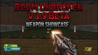 Doom mod weapon showcase: Doom Unbroken v 1.9 Beta