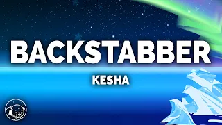 Kesha - Backstabber (Lyrics)