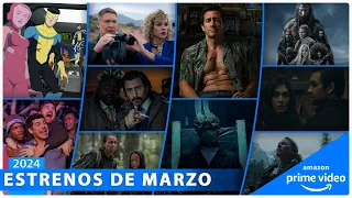 Estrenos AMAZON PRIME VIDEO MARZO 2024 | Series y Películas